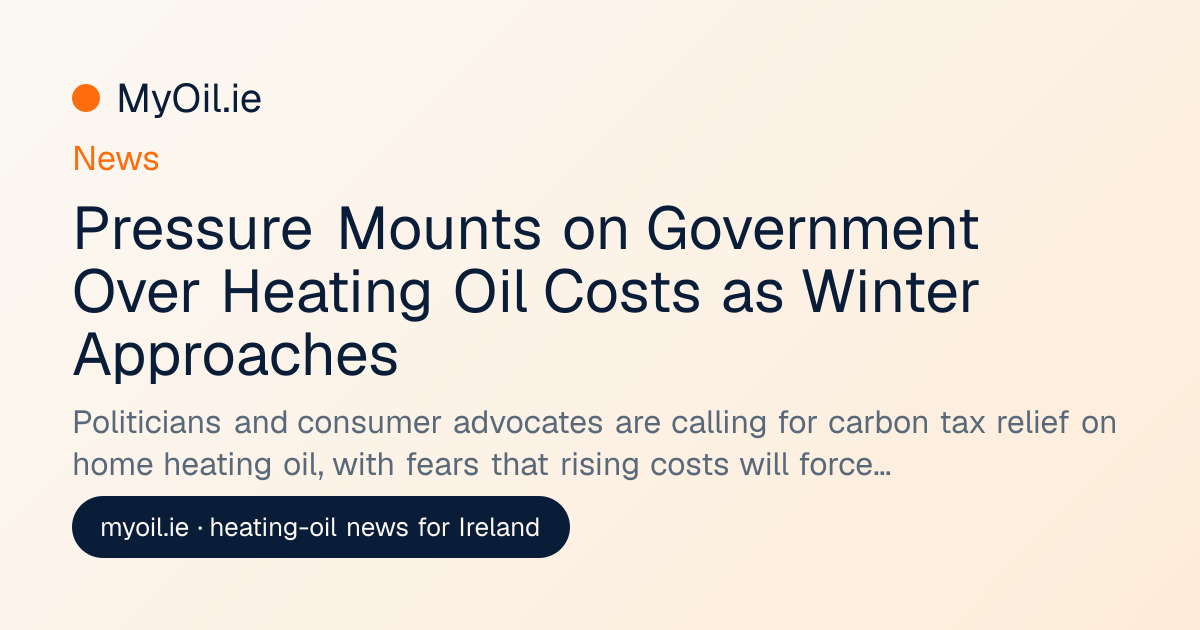 Pressure Mounts on Government Over Heating Oil Costs as Winter ...